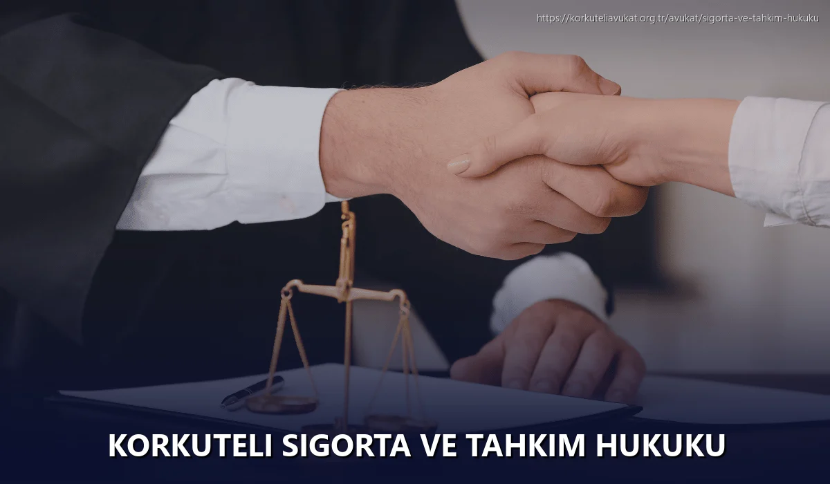Korkuteli Sigorta ve Tahkim Hukuku